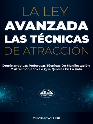cover image of La Ley Avanzada Las Técnicas De Atracción